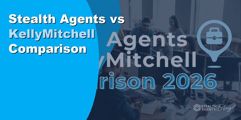 Stealth Agents vs KellyMitchell Comparison