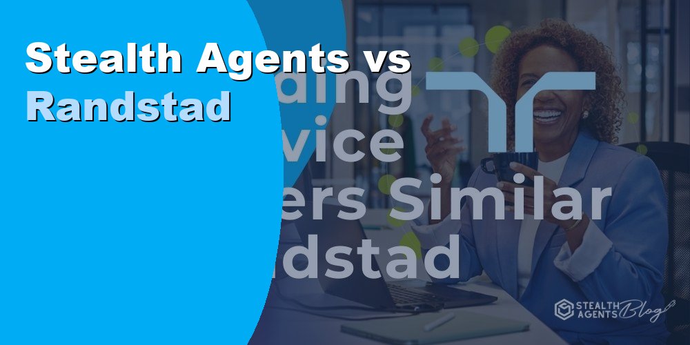 Stealth Agents vs Randstad