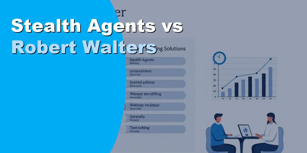 Stealth Agents vs Robert Walters