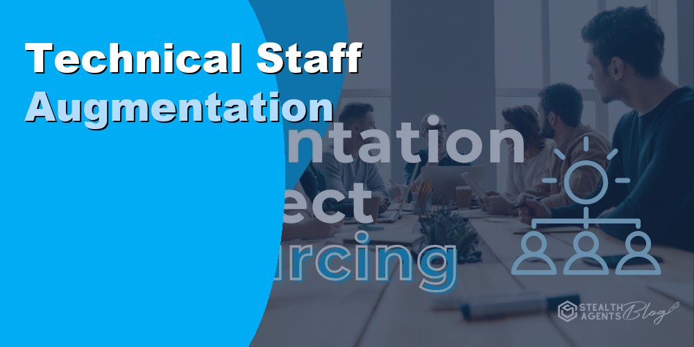 Technical Staff Augmentation