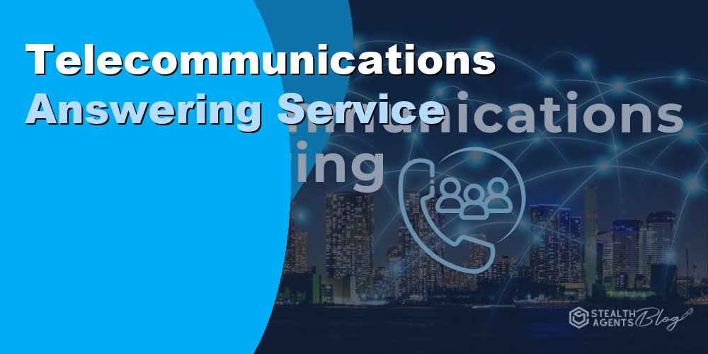 Telecommunications Answering Service