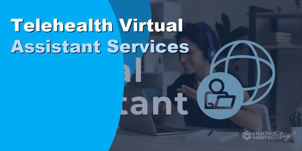 Telehealth Virtual Assistant Services in 2026