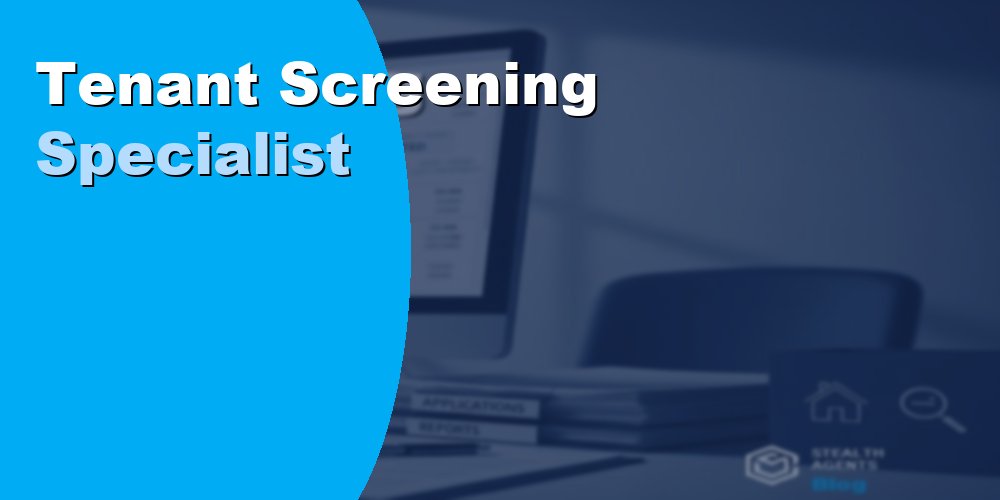 Hire a Tenant Screening Specialist to Protect Your Rental Units