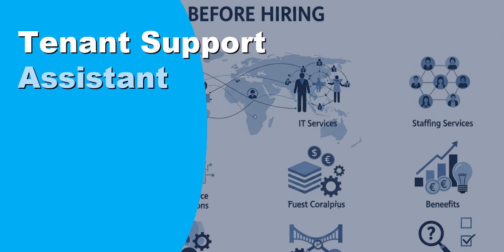 Hire a Tenant Support Assistant to Save Time and Cut Property Costs