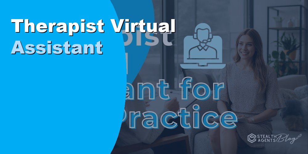 Hire a Therapist Virtual Assistant to Handle Admin and Scheduling