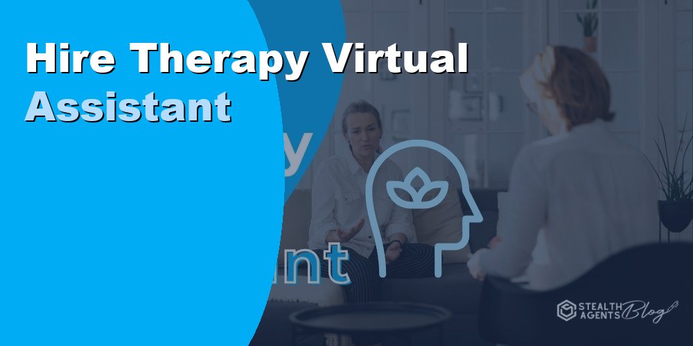 Therapy Virtual Assistant: Duties, Cost, and How to Hire 2026