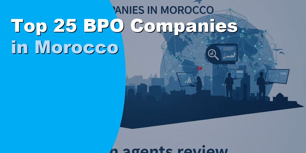 Top 25 BPO Companies in Morocco