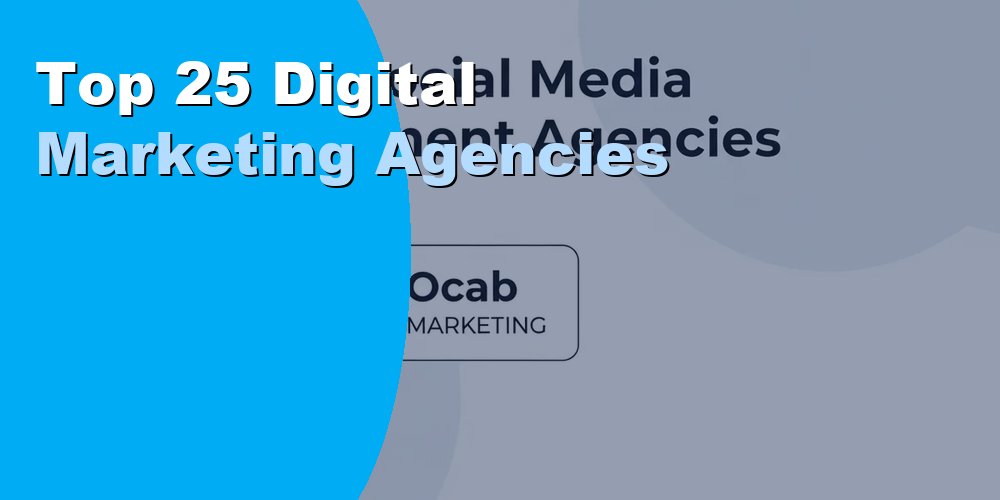 Top 25 Digital Marketing Agencies