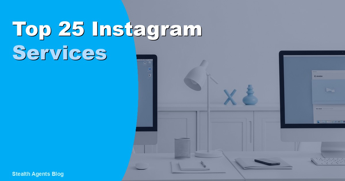 Top 25 Instagram Services for Organic Growth and Engagement in 2026