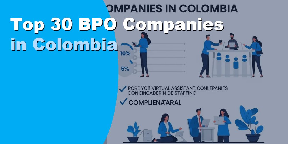 Top 30 BPO Companies in Colombia