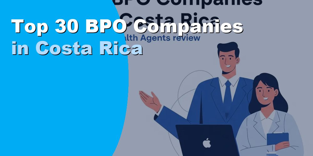 Top 30 BPO Companies in Costa Rica