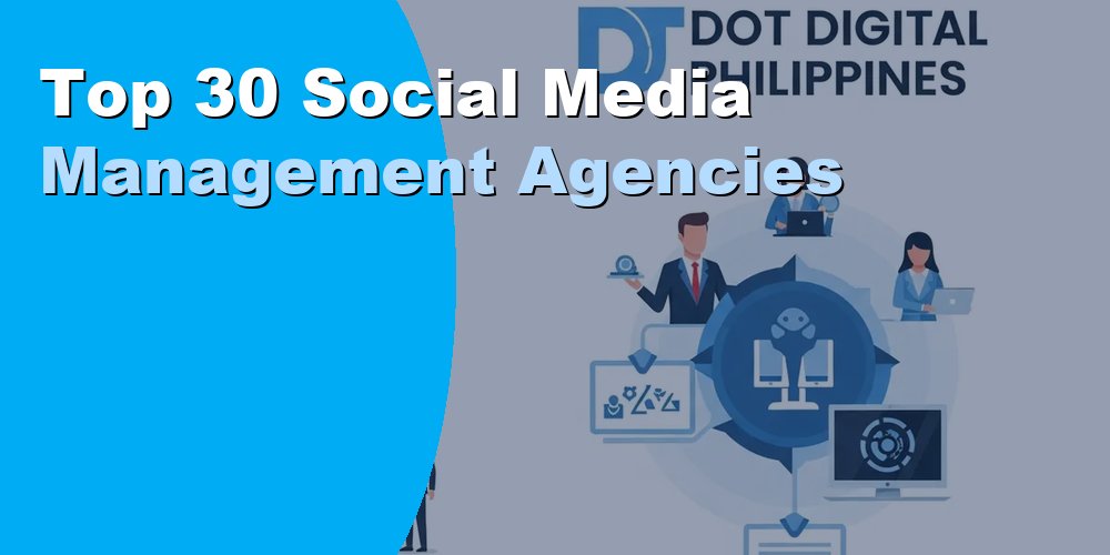Top 30 Social Media Management Agencies