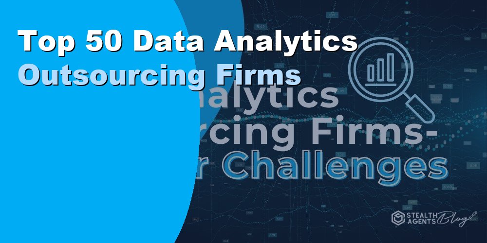 Top 50 Data Analytics Outsourcing Firms in 2026