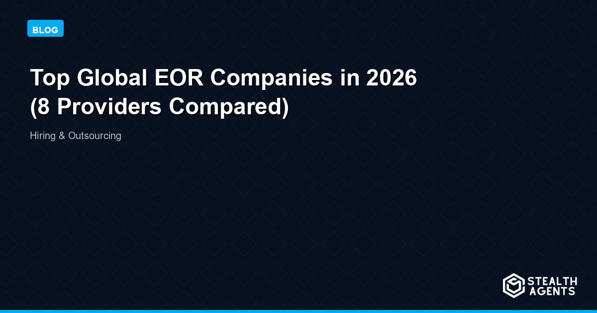 Top Global EOR Companies in 2026 (8 Providers Compared)