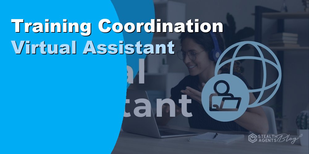 Training Coordination Virtual Assistant