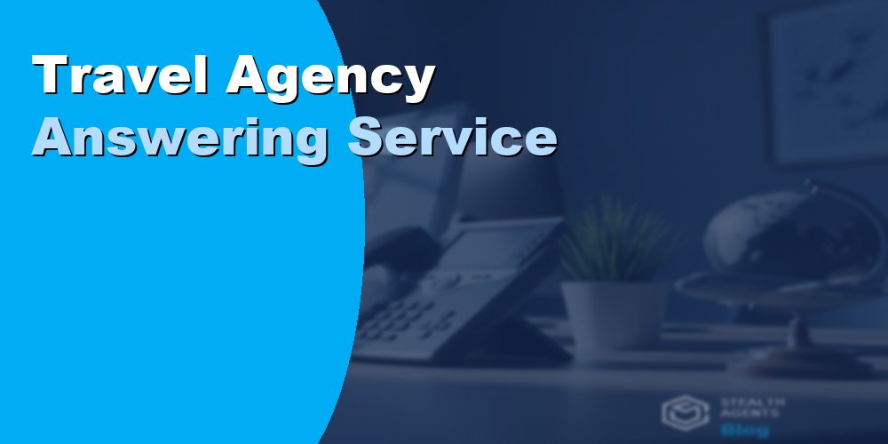 Travel Agency Answering Service