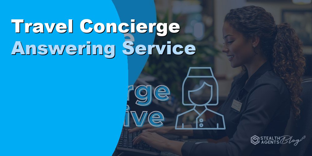 Travel Concierge Answering Service