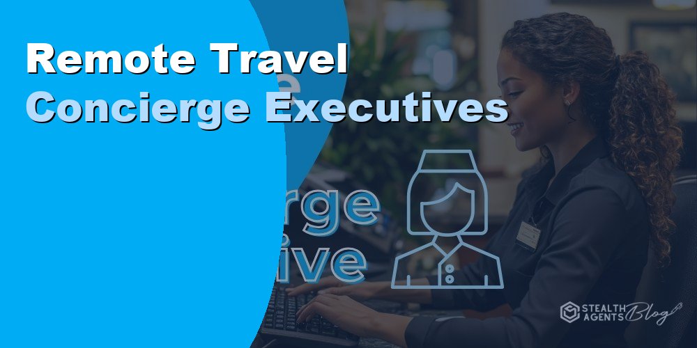 Remote Travel Concierge for Executives: Duties and Cost 2026