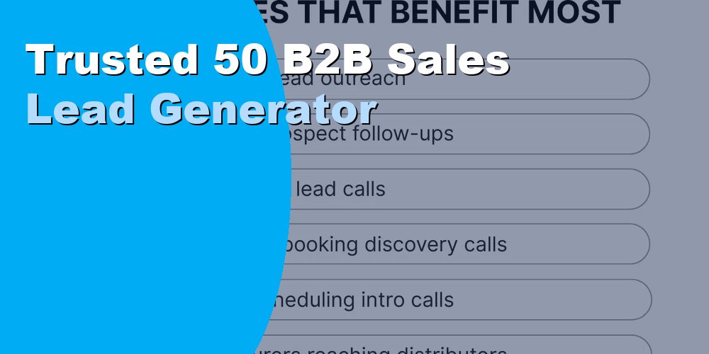Trusted 50 B2B Sales Lead Generator