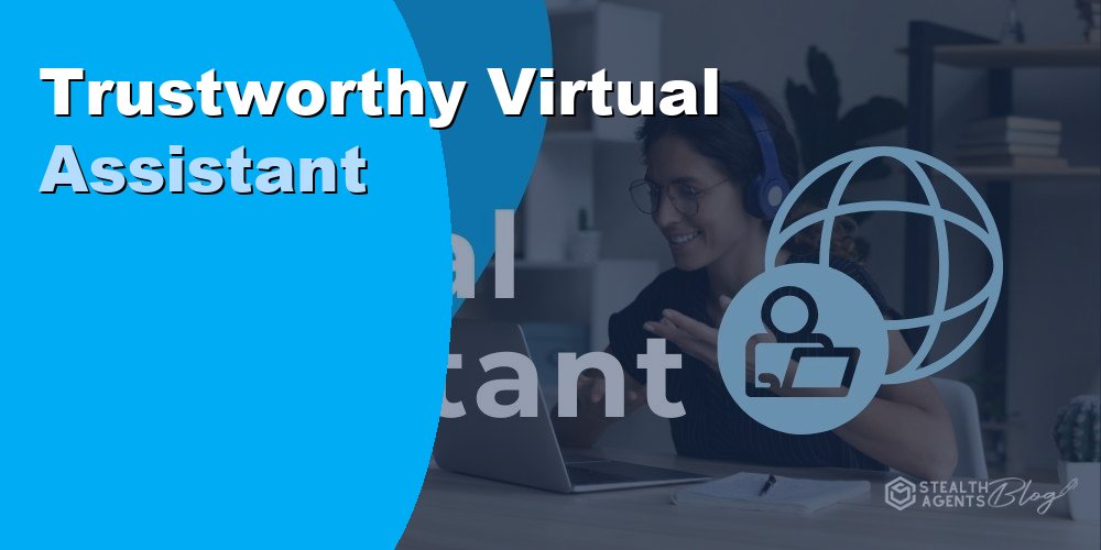 Trustworthy Virtual Assistant