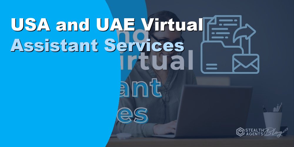 USA and UAE Virtual Assistant Services: Cost and How 2026