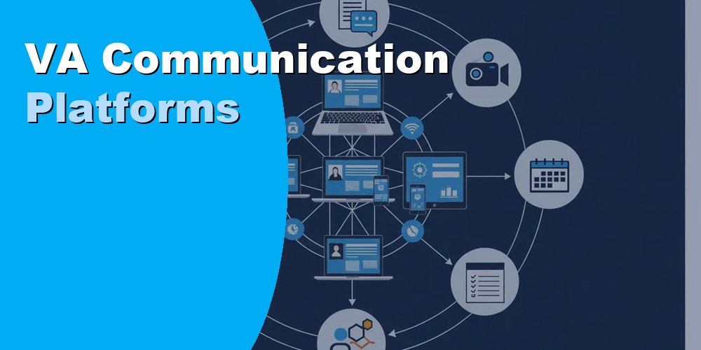 VA Communication Platforms
