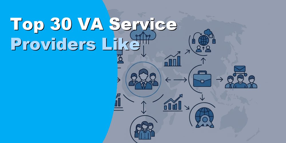 Top 30 VA Service Providers Like TaskBullet: Compared 2026