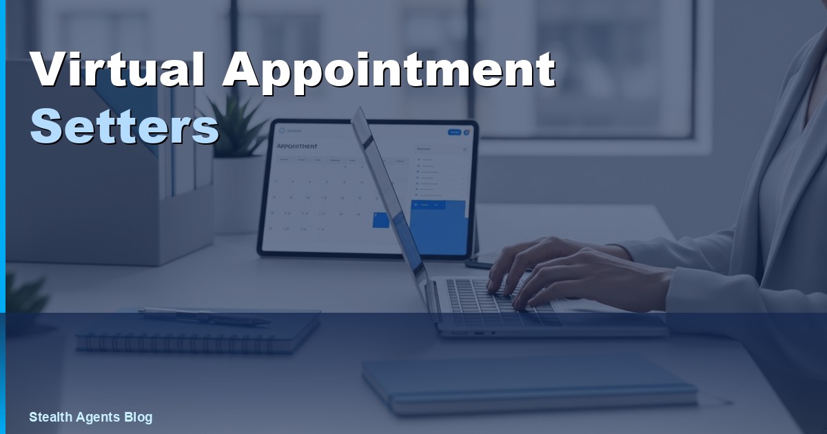 Hire Virtual Appointment Setters to Fill Your Sales Calendar Fast