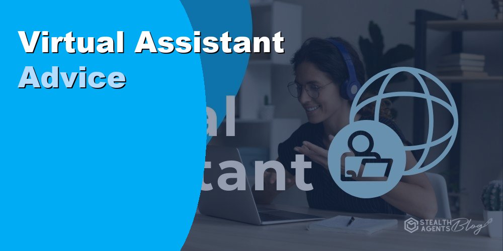 Virtual Assistant Advice for Busy Executives