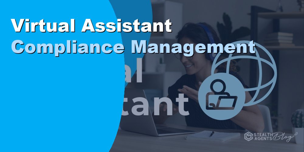 Virtual Assistant Compliance Management: Guide for 2026