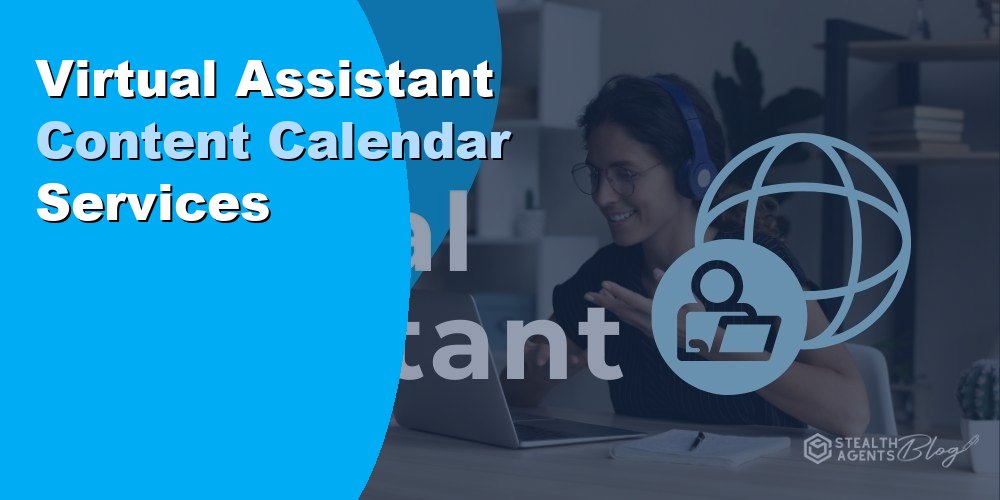 Virtual Assistant Content Calendar Services