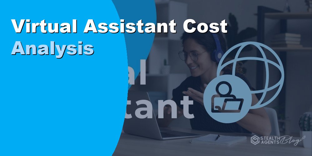 Virtual Assistant Cost Analysis: Full Breakdown by Type 2026