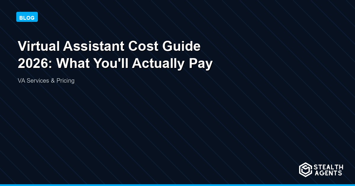 Virtual Assistant Cost Guide 2026: What You'll Actually Pay