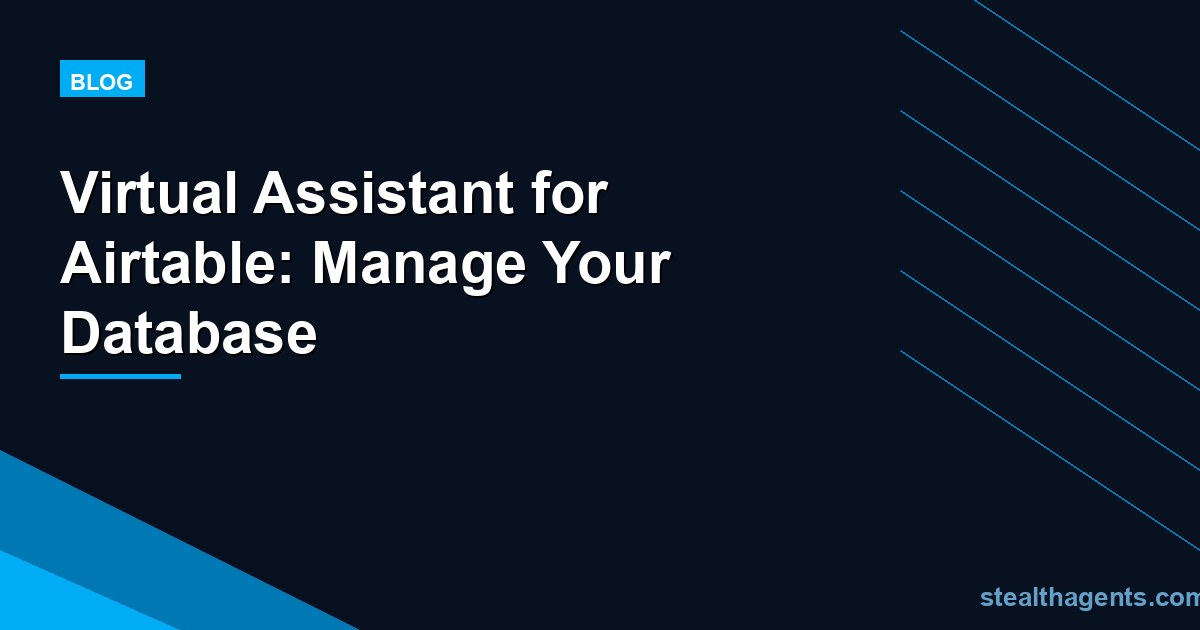 Virtual Assistant for Airtable: Manage Your Database