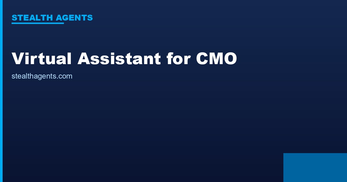 Virtual Assistant for CMO: Free Marketing Leaders to Lead