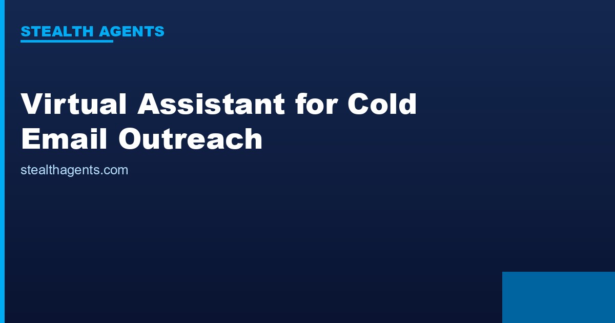 Virtual Assistant for Cold Email Outreach at Scale