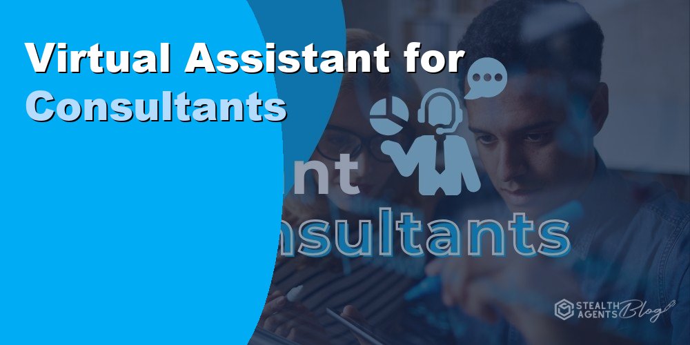Virtual Assistant for Consultants: Duties, Cost, and Hiring 2026