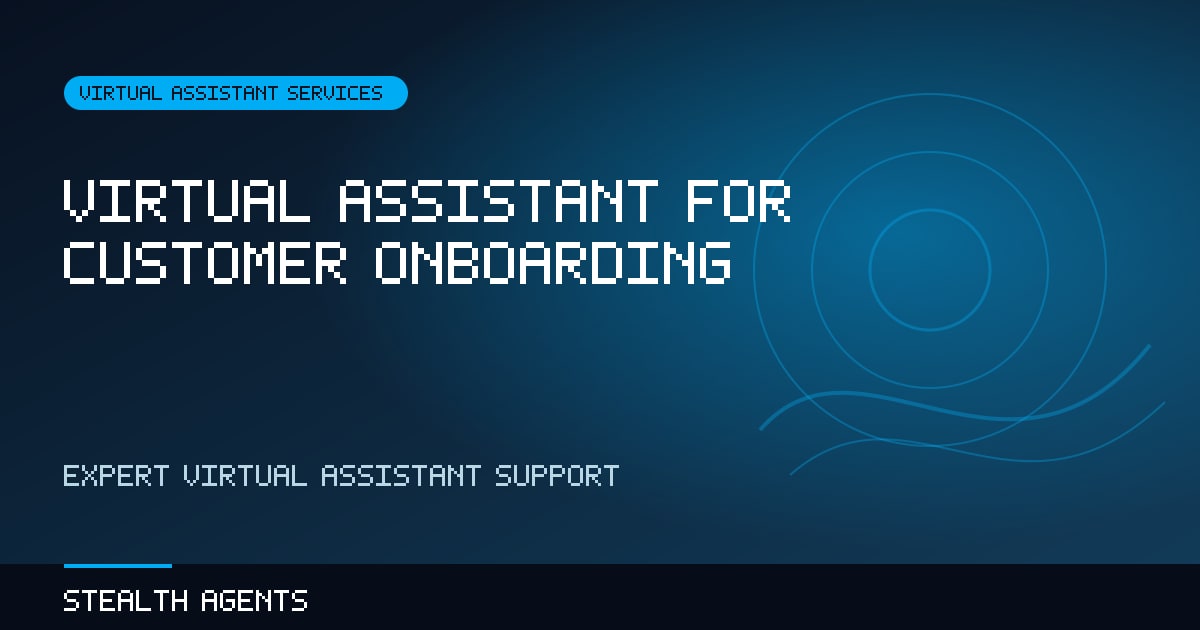 Virtual Assistant for Customer Onboarding