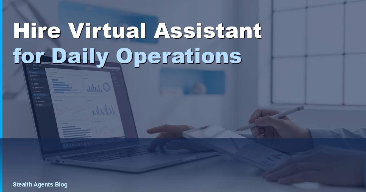 Hire Virtual Assistant for Daily Operations