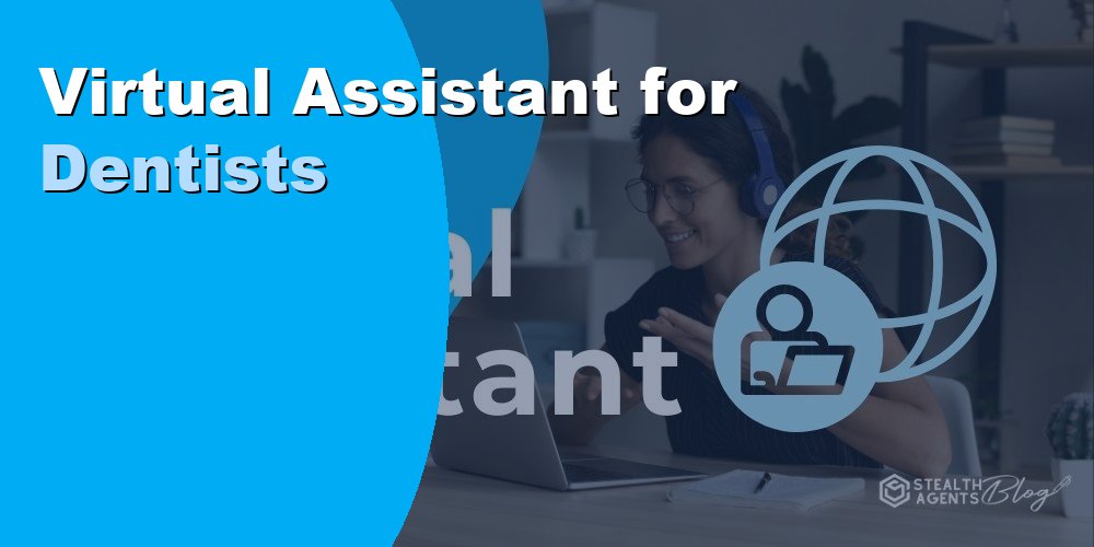 Virtual Assistant for Dentists