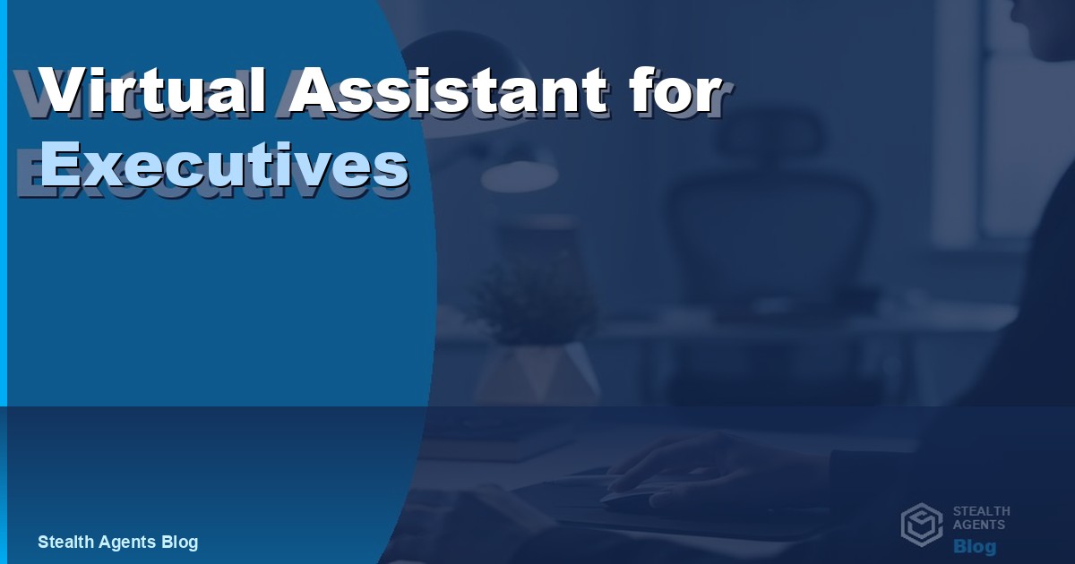 Virtual Assistant for Executives: Duties, Cost, and Hiring 2026