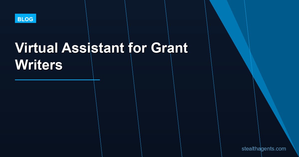 Virtual Assistant for Grant Writers: Submit More, Research Less