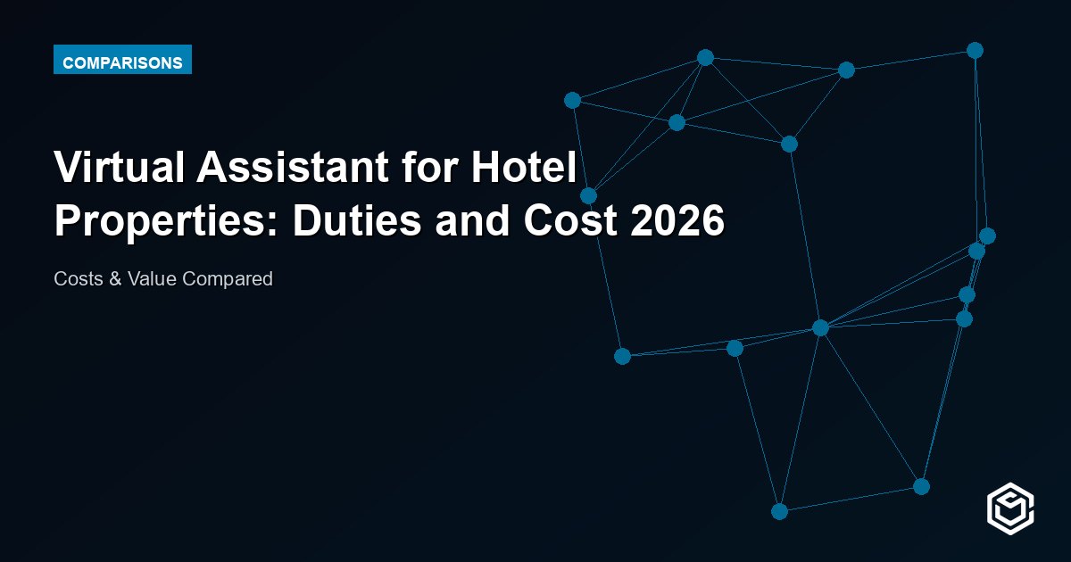 Virtual Assistant for Hotel Properties: Duties and Cost 2026