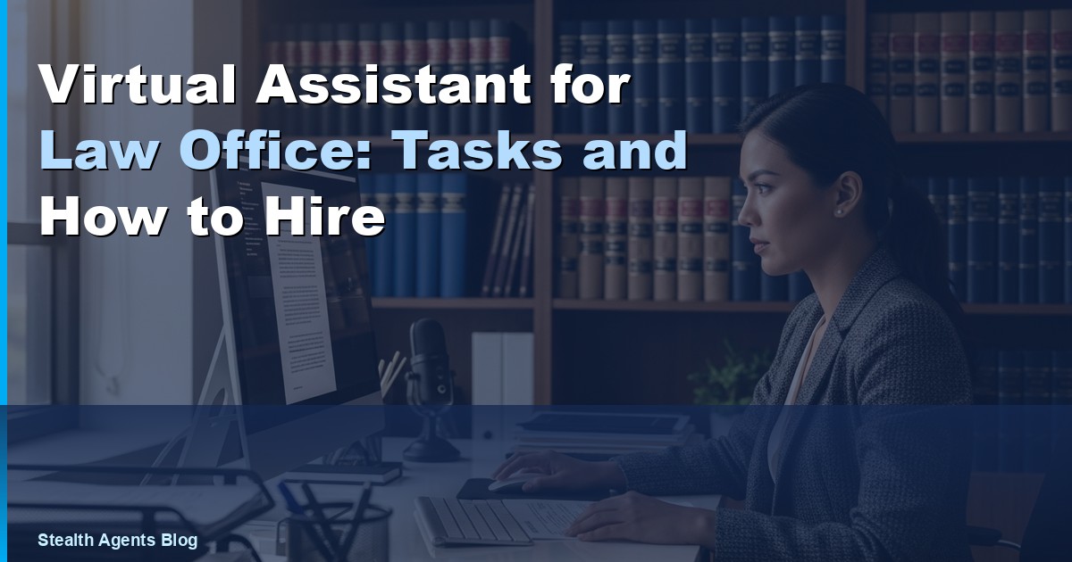 Virtual Assistant for Law Office: Tasks and How to Hire