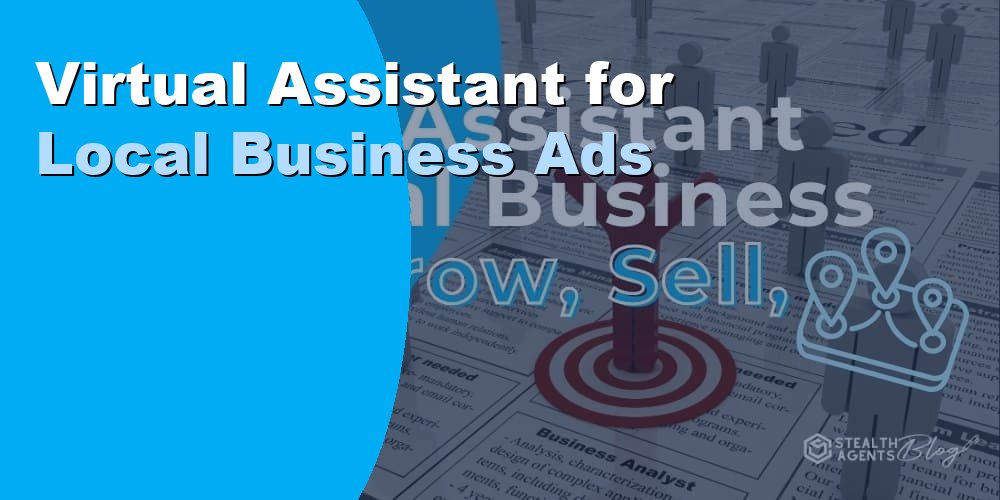 Virtual Assistant for Local Business Ads