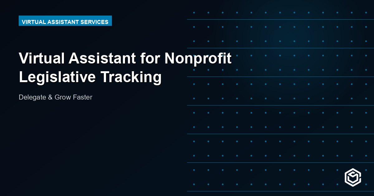 Virtual Assistant for Nonprofit Legislative Tracking