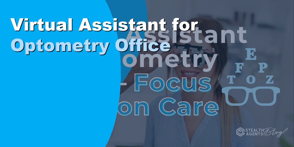 Virtual Assistant for Optometry Office: Duties and Cost 2026