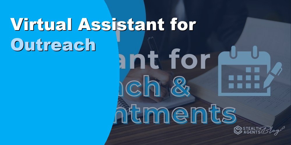 Virtual Assistant for Outreach