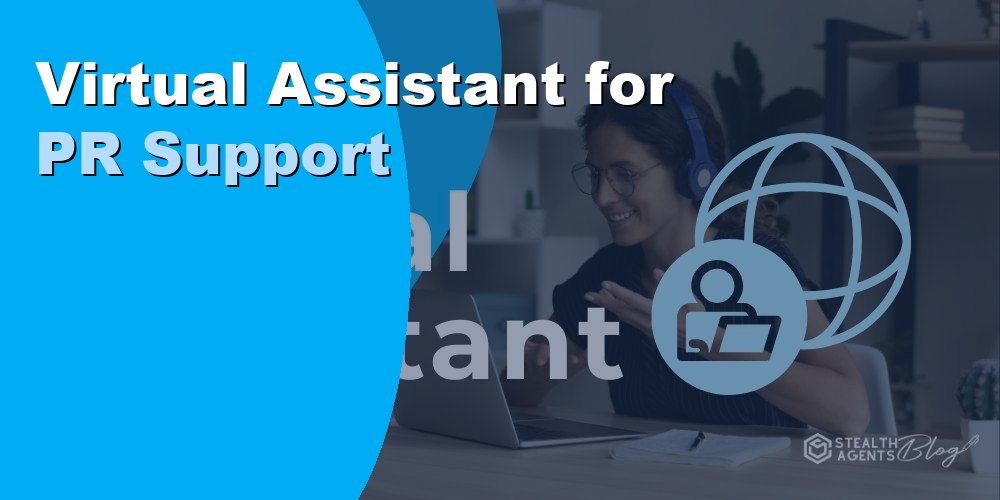 Virtual Assistant for PR Support
