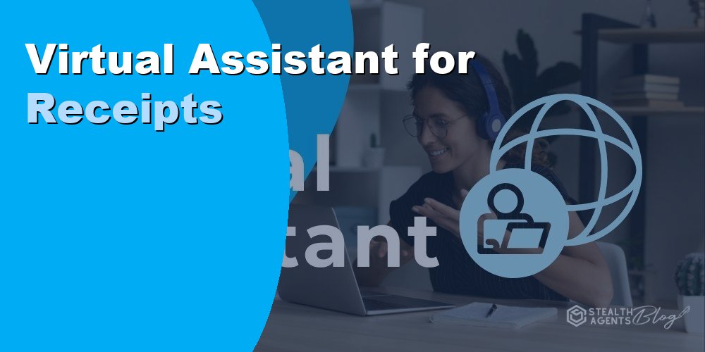 Virtual Assistant for Receipts and Reimbursements: 2026 Guide